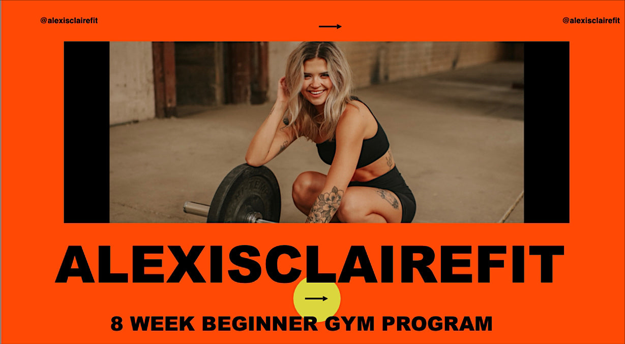 ALEXISCLAIREFIT Beginner Gym Program